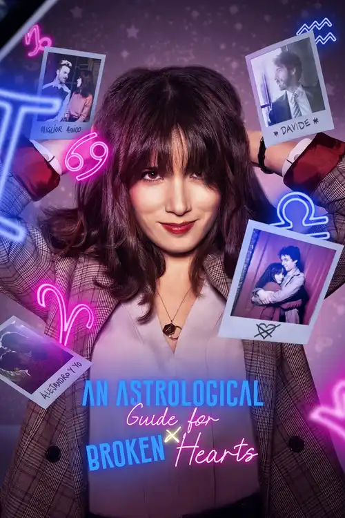 Download An Astrological Guide for Broken Hearts (2021) Season 1 Dual Audio {Hindi English} Complete Netflix WEB Series 480p | 720p WEB DL 19 an astrological guide for broken hearts 2021