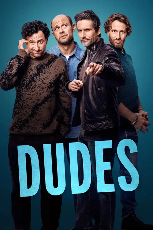 Download Dudes (2025) Season 1 Dual Audio {Hindi English} NetFlix Series 480p | 720p | 1080p WEB DL 10 dudes 2025
