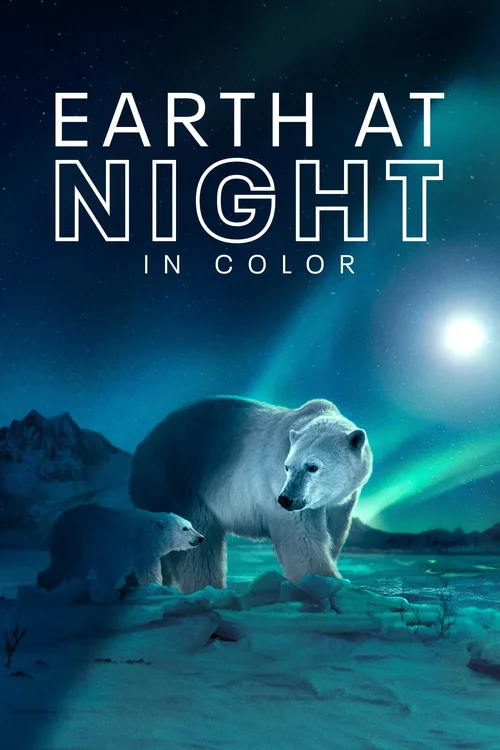 Download Earth At Night In Color (2021) Season 2 All Episodes in English Apple Tv+ Series 480p | 720p WEB DL 15 earth at night in color 2021
