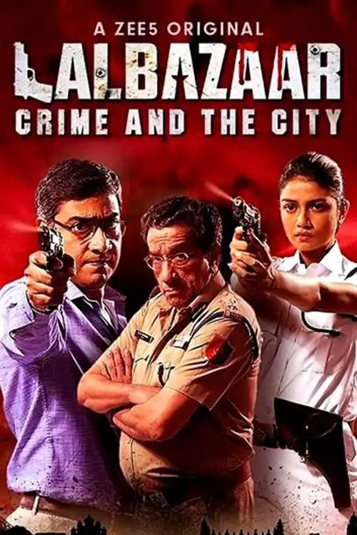 Download Lalbazaar (2020) Season 1 Hindi Complete ZEE5 Original WEB Series 480p | 720p HDRip 13 lalbazaar 2020