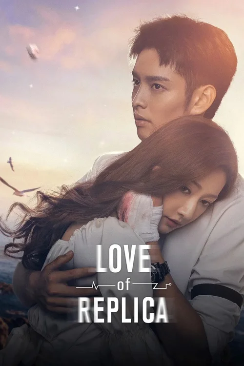 Download Love of Replica (Season 1) Dual Audio {Hindi Chinese} Series 720p & 1080p WEB DL 22 love of replica season 1