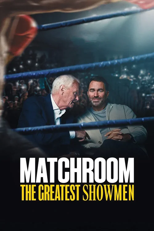 Download Matchroom: The Greatest Showmen (2025) Season 1 Dual Audio {Hindi English} WEB Series 480p | 720p | 1080p WEB DL 13 matchroom the greatest showmen 2025