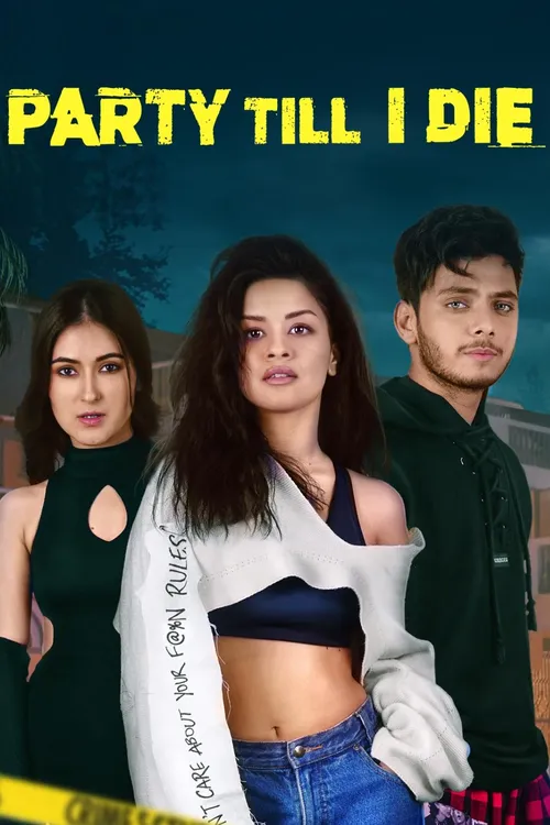 Download Party Till I Die (S01) Complete Hindi WEB Series 480p | 720p | 1080p WEB DL 13 party till i die s01
