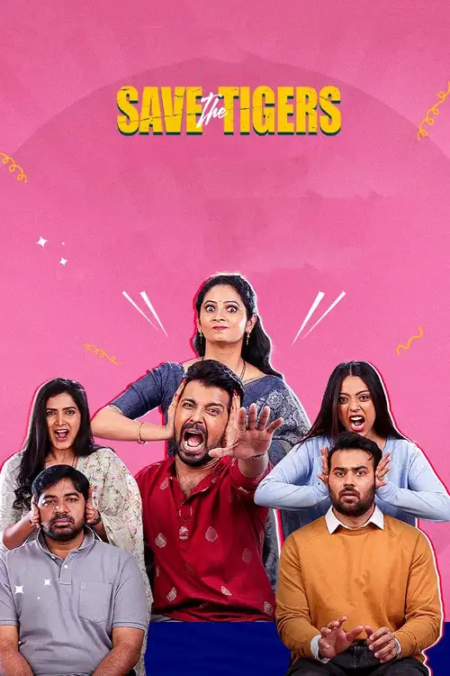 Download Save the Tigers (Season 1 – 3) Hindi JioHotstar Complete Web Series 480p | 720p | 1080p WEB DL 10 save the tigers season 1