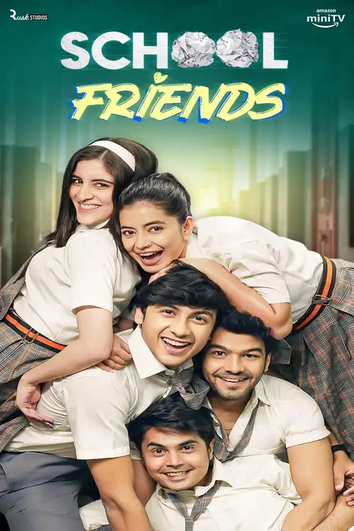 Download School Friends (Season 1 – 3) Hindi Complete WEB Series Amazon WEB DL 480p | 720p | 1080p 5 school friends season 1
