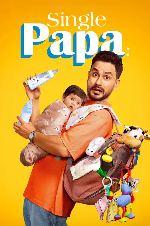 Download Single Papa (Season 1) Hindi Netflix Complete Web Series 480p | 720p | 1080p WEB DL 18 single papa season 1