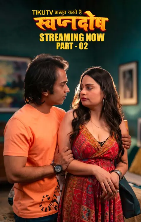 Swapanadosh (2026) S01 Part 2 Hindi TikuTV Complete Web Series 480p | 720p | 1080p WEB DL | Free Download 23 swapanadosh 2026