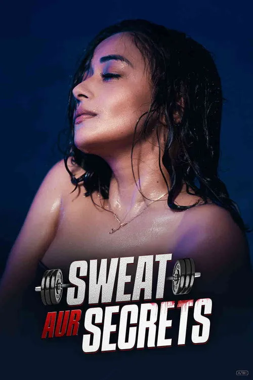 Download Sweat Aur Secrets (Season 1) Hindi Complete Web Series 480p | 720p | 1080p WEB DL 17 sweat aur secrets season 1
