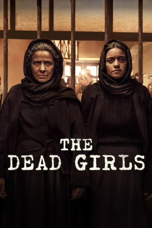 Download The Dead Girls (2025) Season 1 Dual Audio {Hindi Spanish} NetFlix Series 480p | 720p | 1080p WEB DL 19 the dead girls 2025