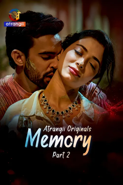 Memory (2026) S01 Part 2 Hindi Atrangii Complete Web Series 480P | 720P | 1080P Web Dl | Free Download 10 memory 2026
