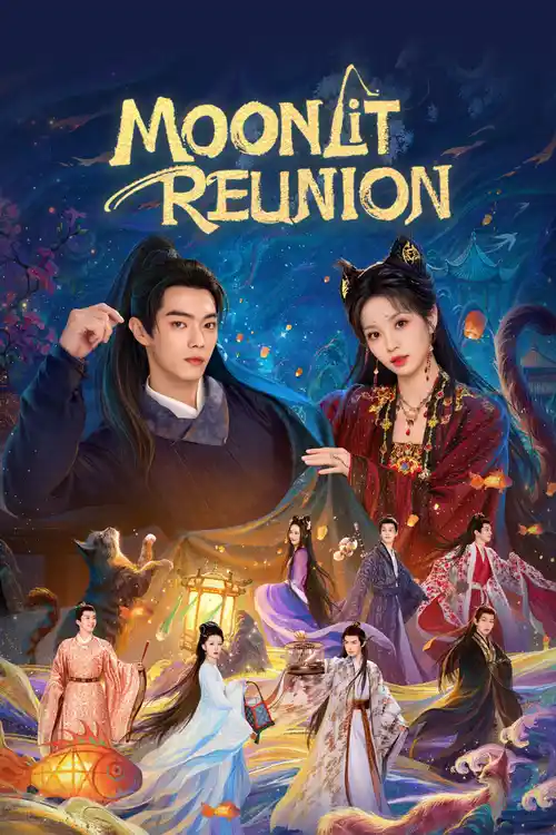 Download Moonlit Reunion (Season 1) Hindi Org Dubbed C-Drama Series 480P 720P & 1080P Web-Dl 21 moonlit reunion season 1